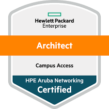 Aruba Networking Certified Architect - Campus Access 